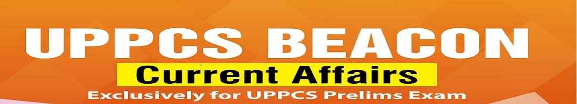 UPPCS Current Affairs